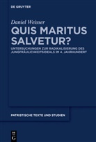 Daniel Weisser - Quis maritus salvetur?