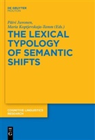 Paeivi Juvonen, Päiv Juvonen, Päivi Juvonen, Koptjevskaja-Tamm, Koptjevskaja-Tamm, Maria Koptjevskaja-Tamm - The Lexical Typology of Semantic Shifts