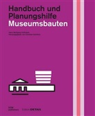 Hans W. Hoffmann, Hans Wolfgang Hoffmann, Christian Schittich - Museumsbauten. Handbuch und Planungshilfe