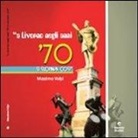 Massimo Volpi - A Livorno negli anni '70 si suonava così