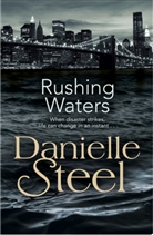 Danielle Steel - Rushing Waters