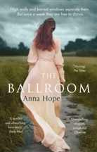 Anna Hope - The Ballroom