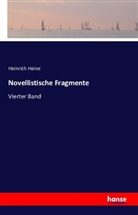 Heinrich Heine - Novellistische Fragmente