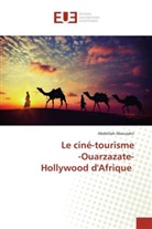 Abdelilah Abouzakri, Abouzakri-a - Le cine tourisme ouarzazate