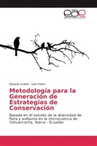 Eduard Gudiño, Eduardo Gudiño, Galo Pabón - Metodología para la Generación de Estrategias de Conservación