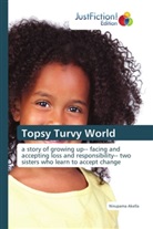 Nirupama Akella - Topsy Turvy World