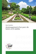 Hayat Alaarabiou, Alaarabiou-h - Amenagement dun parc de loisirs a