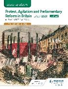 Michael Scott-Baumann - Access to History: Protest, Agitation and Parliamentary Reform in