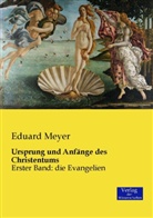 Eduard Meyer - Ursprung und Anfänge des Christentums