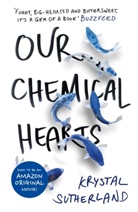 Krystal Sutherland - Our Chemical Hearts