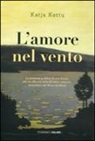 Katja Kettu - L'amore nel vento