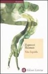 Zygmunt Bauman - Vita liquida