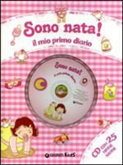 Sara Reggiani - Sono nata! Il mio primo diario. Con CD Audio