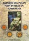 María del Carmen Espinar Moreno, Oswaldo Socorro Abreu - Estudio del polen con interés en apiterapia