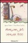 Anna L. Cantone, Anna Laura Cantone, Gianni Rodari - Animali senza zoo