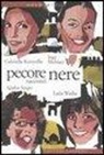 Gabriella Kuruvilla, Ingy Mubiayi, Igiaba Scego, F. Capitani, E. Coen - Pecore nere