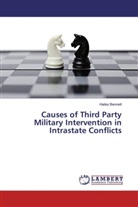 Hailey Bennett - Causes of Third Party Military Intervention in Intrastate Conflicts