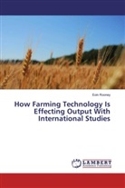 Eoin Rooney - How Farming Technology Is Effecting Output With International Studies
