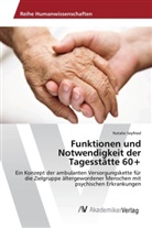 Natalie Seyfried - Funktionen und Notwendigkeit der Tagesstätte 60+