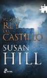 Susan Hill - YO SOY EL REY DEL CASTILLO