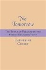 Catherine Cusset - No Tomorrow