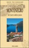 Mauro Camorani, Pier Vincenzo Zoli, Piervincenzo Zoli - Montenegro. Un nuovo antico Paese