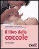 Marcella Barth, Ursula Markus - Il libro delle coccole
