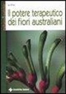 Jan White, K. Koburn - Il potere terapeutico dei fiori australiani