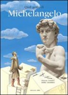 Chiara Lossani, B. Landmann - Quel genio di Michelangelo
