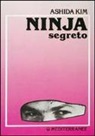 Ashida Kim - Ninja segreto