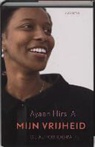 Ayaan Hirsi Ali - Mijn vrijheid