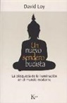 David Loy - Un Nuevo Sendero Budista