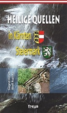 Siegrid Hirsch, Wolf Ruzicka - Heilige Quellen - Steiermark, Kärnten
