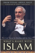 Feisal Abdul Rauf, Feisal Abdul Rauf - What's Right with Islam