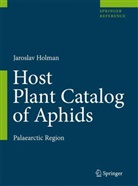Jaroslav Holman - Host Plant Catalogue of Aphids in the Palaearctic Region