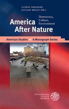 Braun, Braun, Juliane Braun, Catri Gersdorf, Catrin Gersdorf - America After Nature