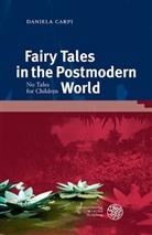 Daniela Carpi - Fairy Tales in the Postmodern World