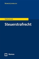 Michael Stahlschmidt, Michael (Prof. Dr.) Stahlschmidt - Steuerstrafrecht