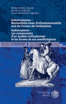 Wolfgang Adam, Rut Florack, Ruth Florack, Jean Mondot - Gallotropismus - Bestandteile eines Zivilisatiationsmodells und die Formen der Artikulation/Gallotropisme - Les composantes d un modèle civilisationnel et les formes de ses manifestations