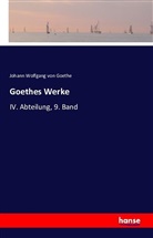 Johann Wolfgang von Goethe - Goethes Werke