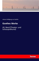 Johann Wolfgang von Goethe - Goethes Werke