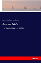Johann Wolfgang von Goethe - Goethes Briefe