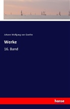 Johann Wolfgang von Goethe - Werke