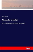 Jean Racine - Alexander in Indien