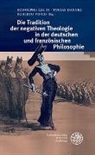 Rodolphe Calin, Tobia Dangel, Tobias Dangel, Roberto Vinco - Die Tradition der negativen Theologie in der deutschen und französischen Philosophie
