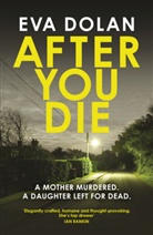 Eva Dolan, Dolan Eva - After you Die