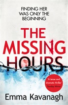 Emma Kavanagh, Kavanagh Emma - The Missing Hours