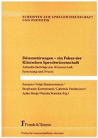 Anke Bergt, Gabriele Finkbeiner, Gabriele Finkbeiner u a, Stephani Kurtenbach, Stephanie Kurtenbach, Wanda Mainka... - Stimmstörungen - ein Fokus der Klinischen Sprechwissenschaft