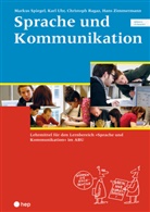 Christoph Ragaz, Markus Spiegel, Karl Uhr, Z, Hans Zimmermann - Sprache und Kommunikation (Print inkl. eLehrmittel)
