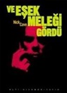 Nick Cave - Ve Esek Melegi Gördü